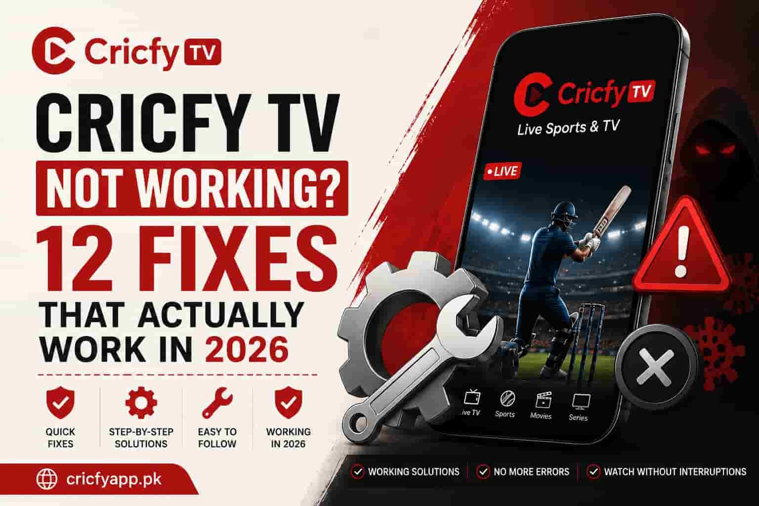 Cricfy TV Not Working? 12 Fixes That Actually Work in 2026