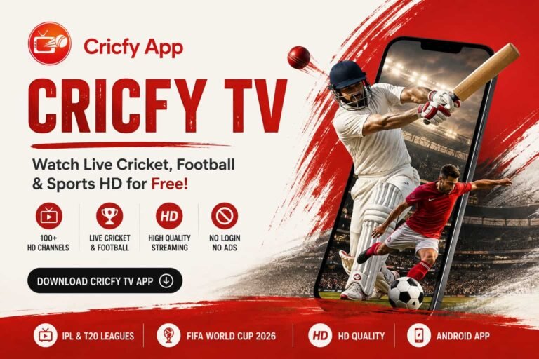 Cricfy Live TV — What It Is & How to Watch (2026)